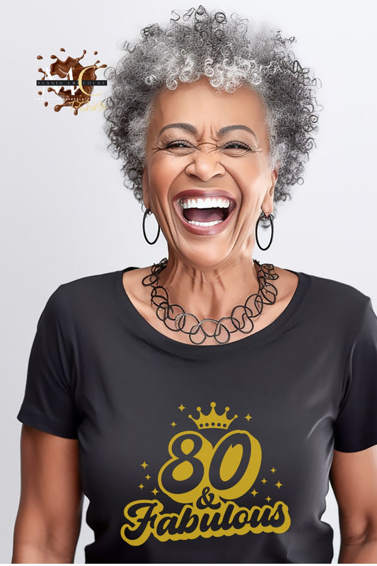 80 & Fabulous Birthday Tee